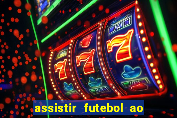 assistir futebol ao vivo gratis no sportv